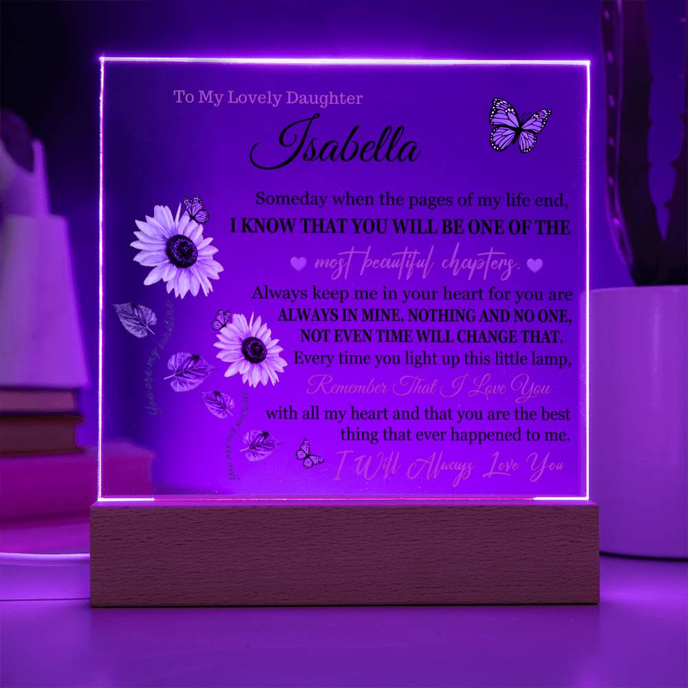 Acrylic Lamp for Daughter - CUSTOMIZED - I Will Always Love You