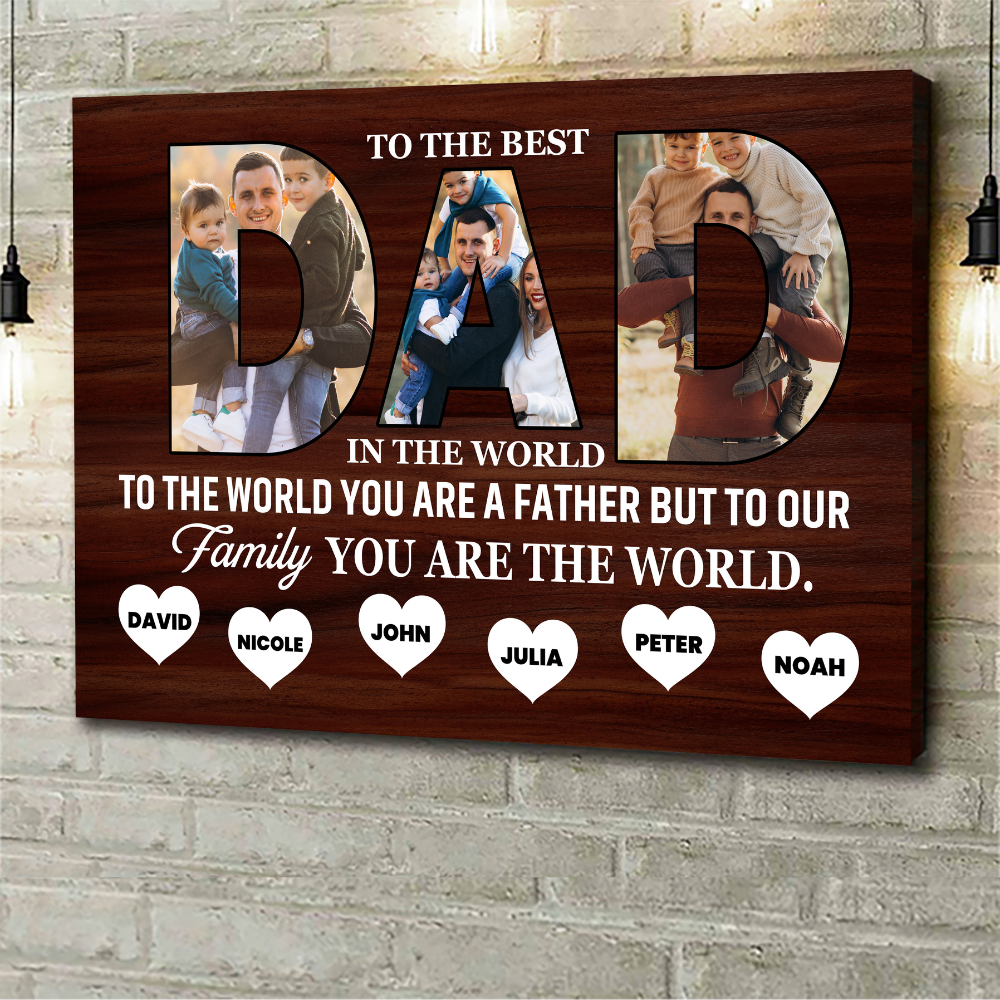 To The Best DAD In The World Custom Canvas Print