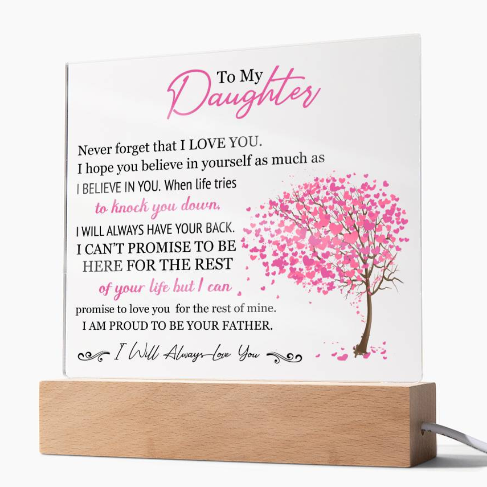 To My Daughter - I Will Always Love You - Acrylic Plaque With LED