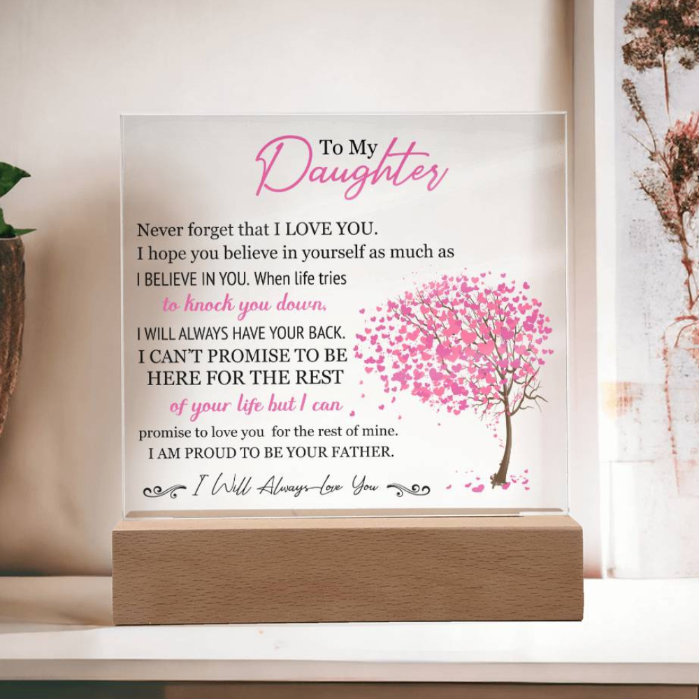 To My Daughter - I Will Always Love You - Acrylic Plaque With LED