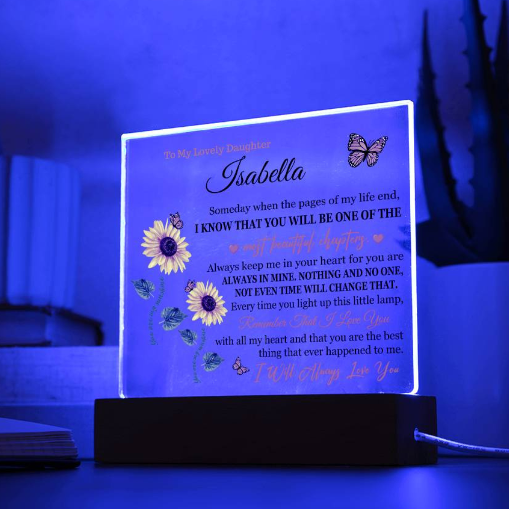 Acrylic Lamp for Daughter - CUSTOMIZED - I Will Always Love You