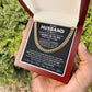 To My Husband - I Love You More Than You Ever Know - Cuban Link Chain