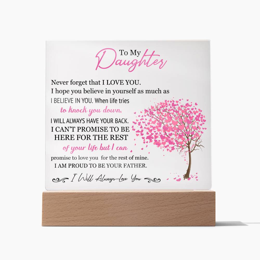 To My Daughter - I Will Always Love You - Acrylic Plaque With LED