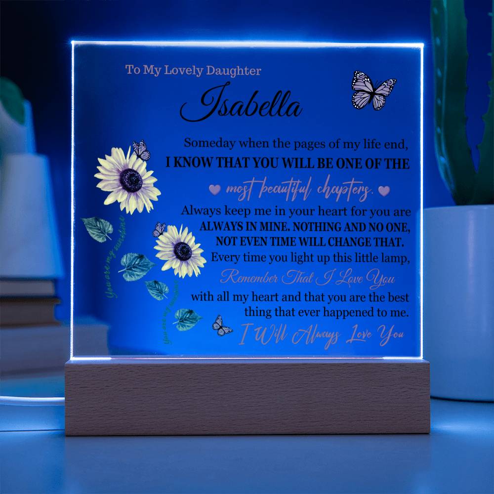 Acrylic Lamp for Daughter - CUSTOMIZED - I Will Always Love You