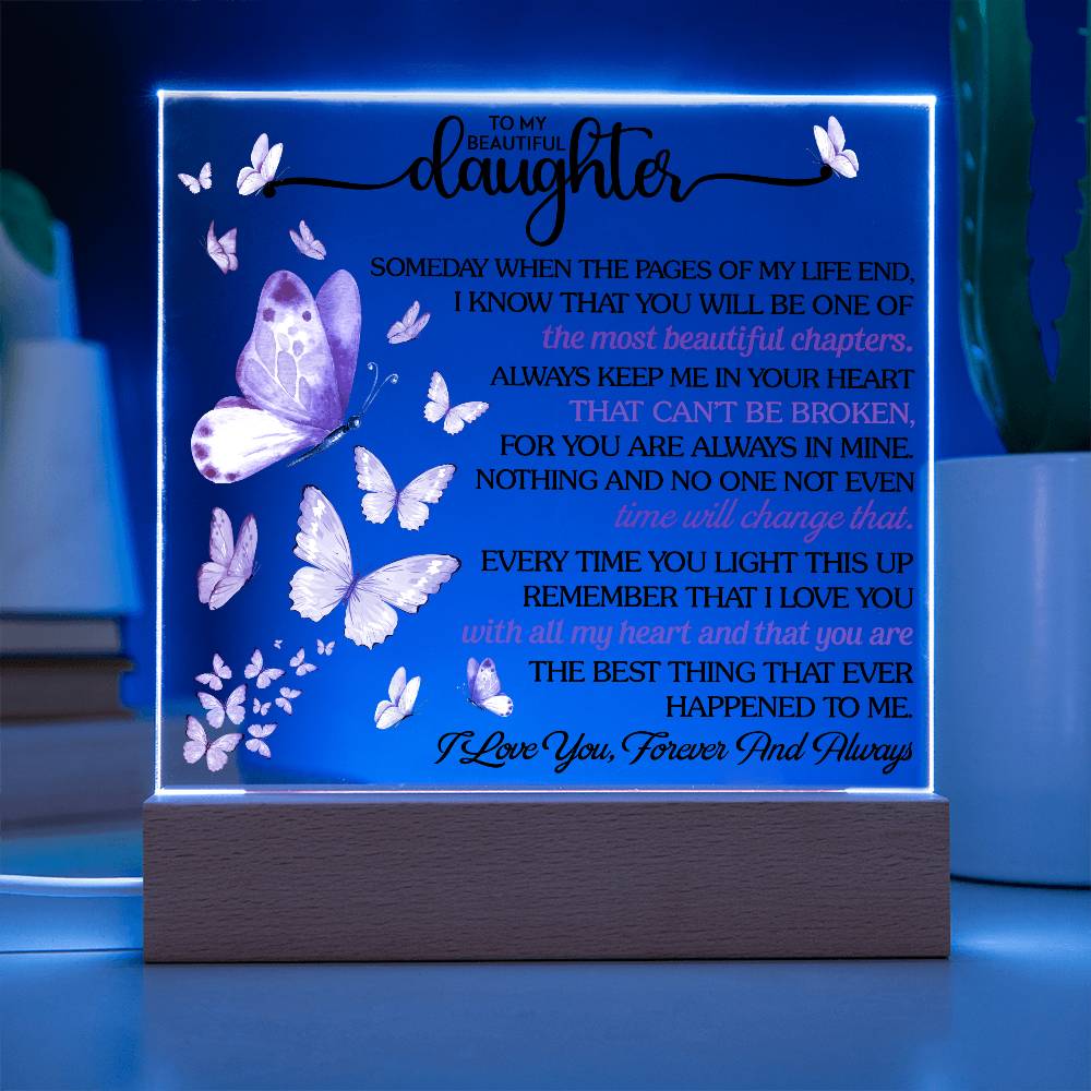 To My Beautiful Daughter Acrylic Lamp - I Will Always Love You