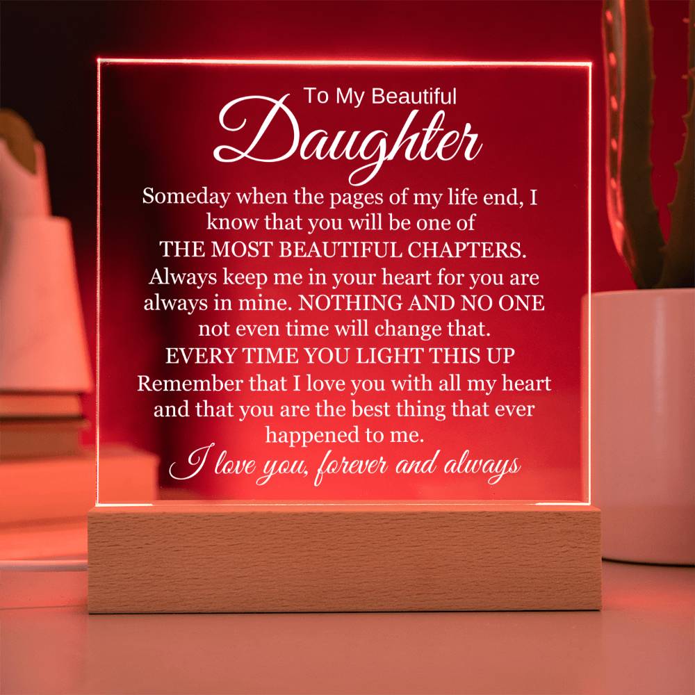 To My Beautiful Daughter - I Will Always Love You - Acrylic Lamp