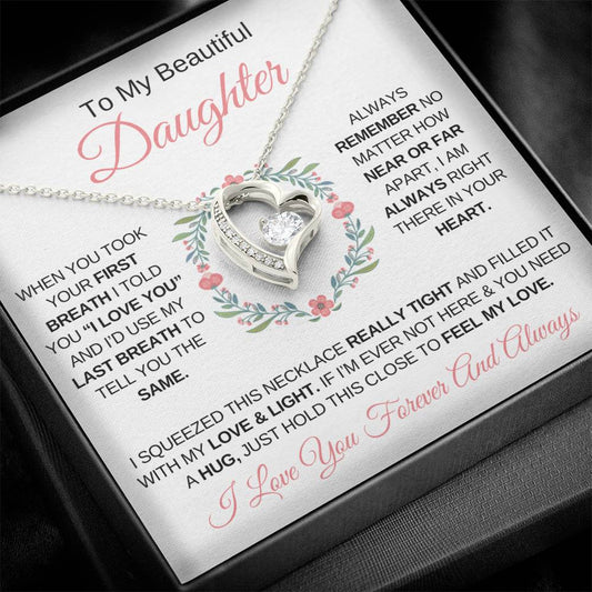 To My Daughter "When You Took Your First Breath" - Forever Love Necklace