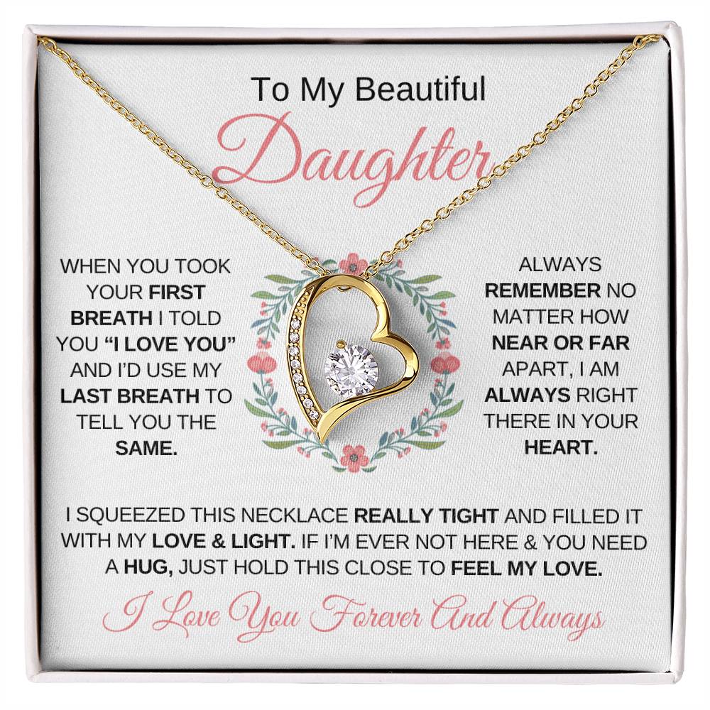 To My Daughter "When You Took Your First Breath" - Forever Love Necklace