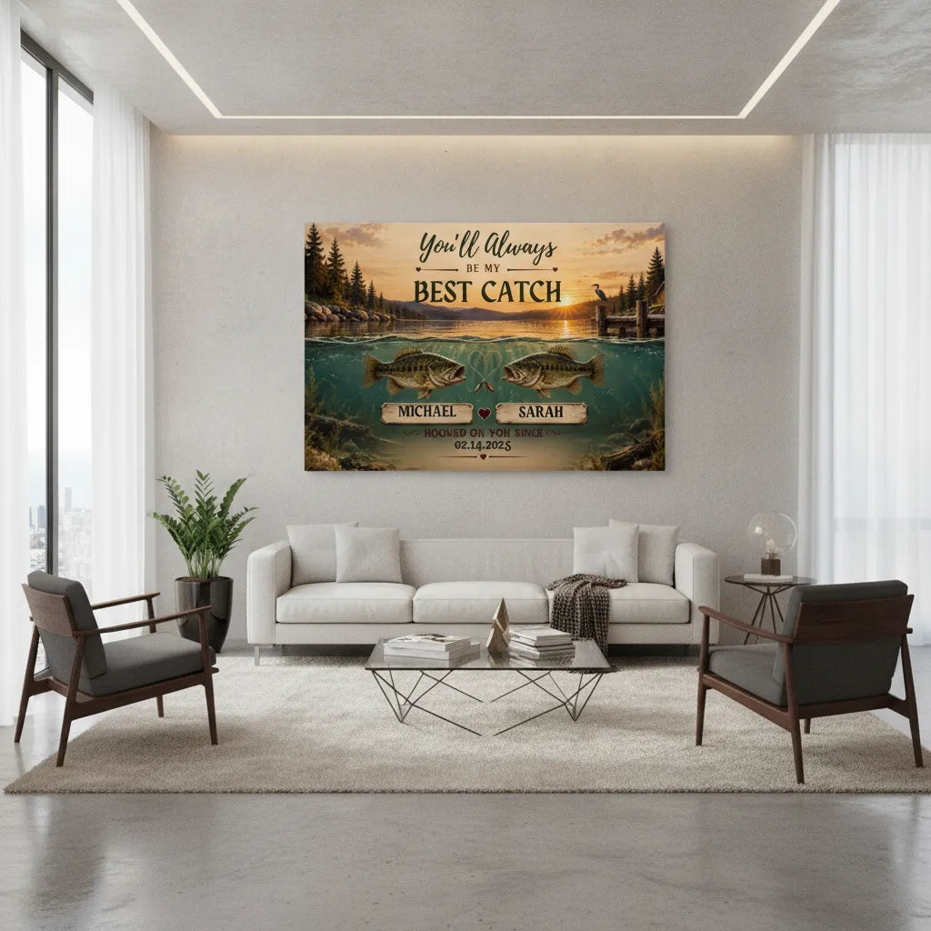 You’ll Always Be My Best Catch Wall Art